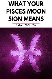 what your pisces moon sign means