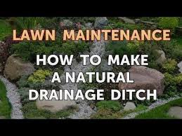 How To Make A Natural Drainage Ditch