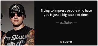 We have 75+ background pictures for you! Top 9 Quotes By M Shadows A Z Quotes