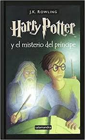 Harry potter principe mestizo online subtitulada latino. Amazon Com Harry Potter Y El Misterio Del Principe Harry Potter 6 Spanish Edition 9788478889914 Rowling J K Books