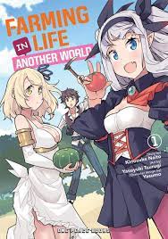 .in another world (novel) manga post, the nerd zhao hai brings his happy farm over to another world, possessing the body of a fallen noble. Otaku News Farming Life In Another World Manga Release Details