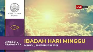 Tercatat positivity rate di indonesia secara kumulatif mencapai 18,6 persen. Live Streaming Ibadah Hari Minggu Minggu V Prapaskah 28 Februari 2021 Gpibgloria Org