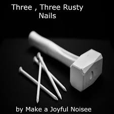stream three three rusty nails by make