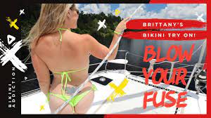 Blow Your Fuseand Brittany's Bikini Try On 
