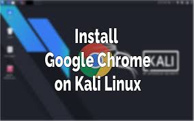 install google chrome on kali linux