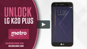 There's no need for you to mention the precise provider in order to get your . How To Unlock A Metro By T Mobile Metropcs Lg K20 Plus On Vimeo