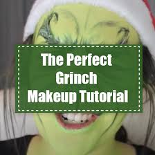 the perfect grinch makeup tutorial