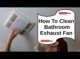 How To Clean Bathroom Exhaust Fan You