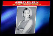 Who was Ashley Ellerin, when did she die and what was her ...