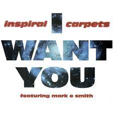i want you s inspiral carpets