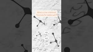 chemical formula for table salt