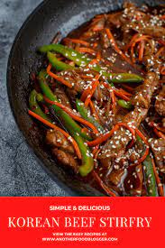 korean beef stir fry anotherfoodger