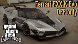 From cars to skins to tools and more. Ferrari Fxx K Evo Dff Only For Gta Sa Android Dff Only Xpert Mods Youtube