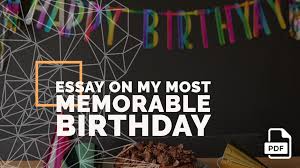 an essay on my most memorable birthday