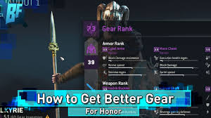 For Honor How To Get Better Gear The Ultimate Guide
