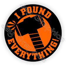 I Pound Everything Funny Hard Hat Sticker | Helmet Decal Laborer Label |  Hammer | eBay