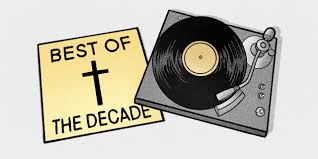The Best Christian Albums Of The 2010s