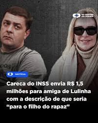 Careca do INSS envia R$ 1,5 milhões para amiga de Lulinha com a descrição de que seria “para o filho do rapaz” 💻 Confira a matéria completa no nosso site. 📲 www.nocentrodopoder.com