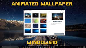 windows 10 animated wallpaper s