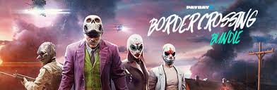 Payday 2 Border Crossing Bundle On Steam