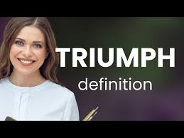 triumph what is triumph definition