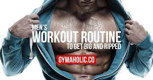 workout routine to get big and ripped