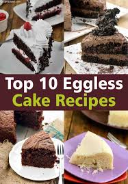 top 10 eggless cake recipes indian