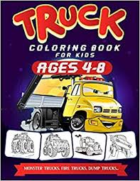 We did not find results for: Buy Truck Coloring Books For Kids Ages 4 8 A Fun Truck Coloring Book For Kids Ages 4 8 With Monster Trucks Bulldozers Recycling Trucks Tankers And Lots More Book Online At