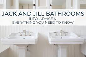 jack and jill bathrooms info advice