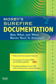 Mosby S Surefire Documentation How What And When Nurses