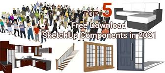 sketchup components in 2021