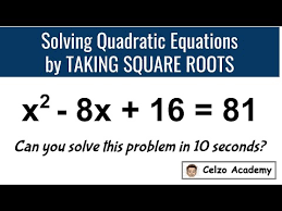 Solving Quadratic Equations