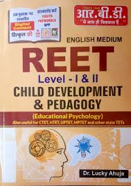 RBD - Child Development and Pedagogy (Education Pshychology) Useful For  Level 1st and 2nd Reet Examination Author Lucky Ahuja Rbd Publication