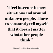 3 Common Insecurities Teens Face And How To Confront Them Everly Mag