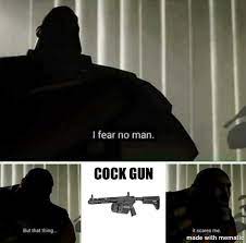 Cocks gun meme