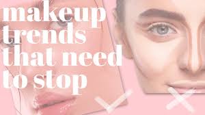 5 makeup trends that need to stop in