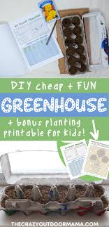 | from huge diy greenhouse designs, we take it down low to these simple yet practical greenhouse design ideas, even kids can join in. Diy Cheap Fun Greenhouse For Kids Kids Planting Journal Pdf The Crazy Outdoor Mama