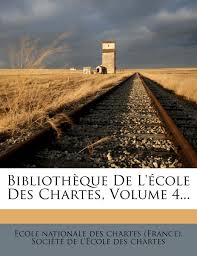 Bibliotheque De Lecole Des Chartes Volume 4 French
