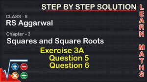 Square and Square roots| Class 8 Exercise 3A Question 5 Question 6| RS  Aggarwal|Learn maths - YouTube