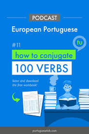 Plp 011 Beginners Basic 100 Verbs In Portuguese Tu