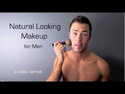 natural looking makeup for men