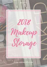 tania michele 2018 makeup storage