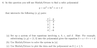 6 in this question you will use matlab