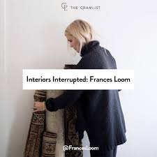 interiors interrupted frances loom