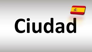 to ounce ciudad city in spanish