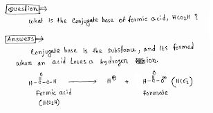 What Is The Conjugate Base Of Formic