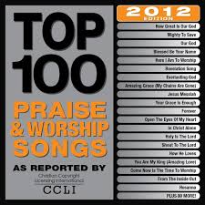 Top 100 Praise Worship Songs 2012 Edition Maranatha