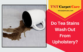 do tea stains wash out from upholstery
