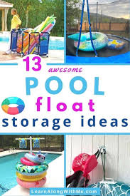 13 awesome pool float storage ideas