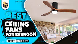 bedroom top 5 ceiling fans review